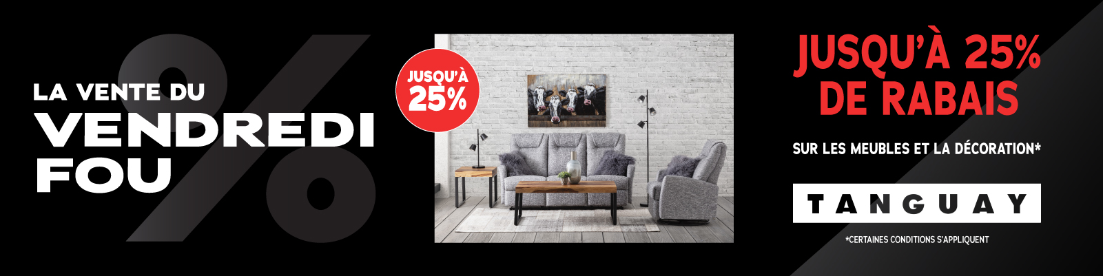 https://cdn.tanguay.ca/userfiles/images/campagne/2021/tanguay/bf/1600x400_web_desktop_meubles_decorations_3_desktop_1600x400.jpg